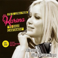 Karina - Yo sigo cantando - En el Luna Park (2014)